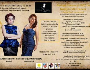 Recital cameral vocal-instrumental „George Enescu și 1001 de Nopți în Stil Francez”, la Constanța