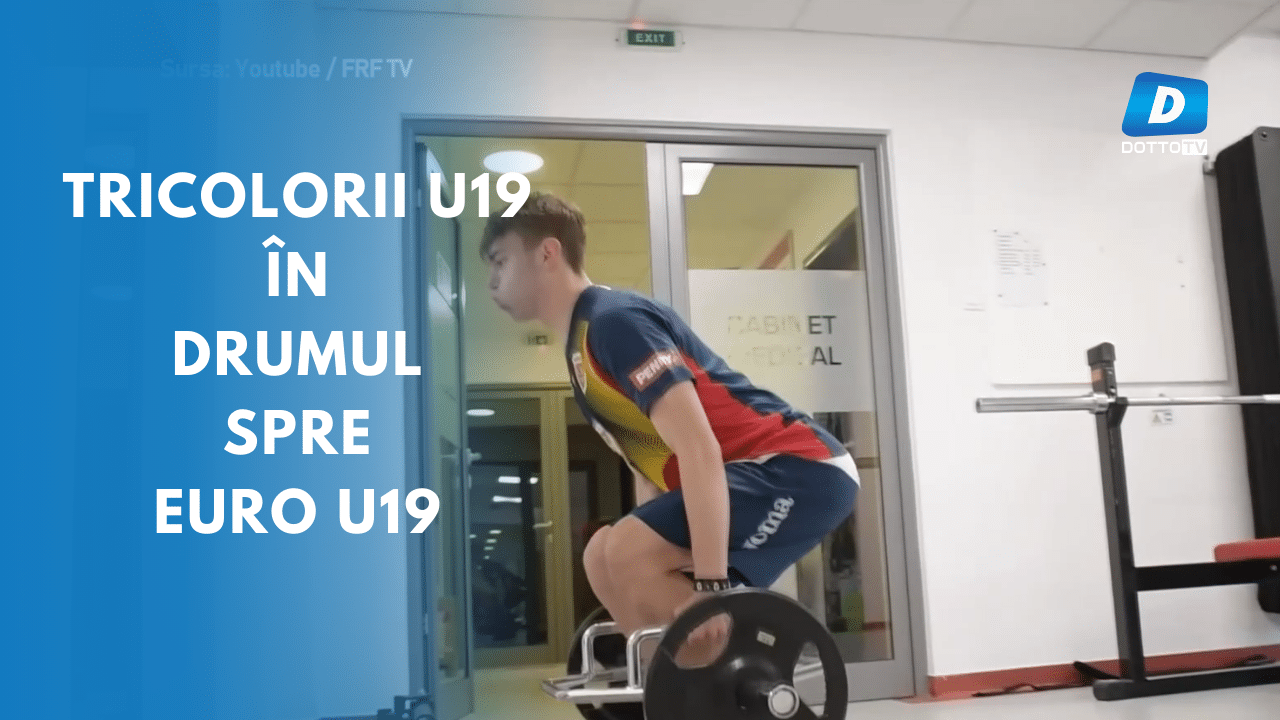 Tricolorii U19 în drumul spre EURO U19