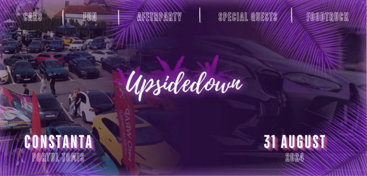 UpsideDown Meets 2024: Festivalul Auto al Anului la Constanța
