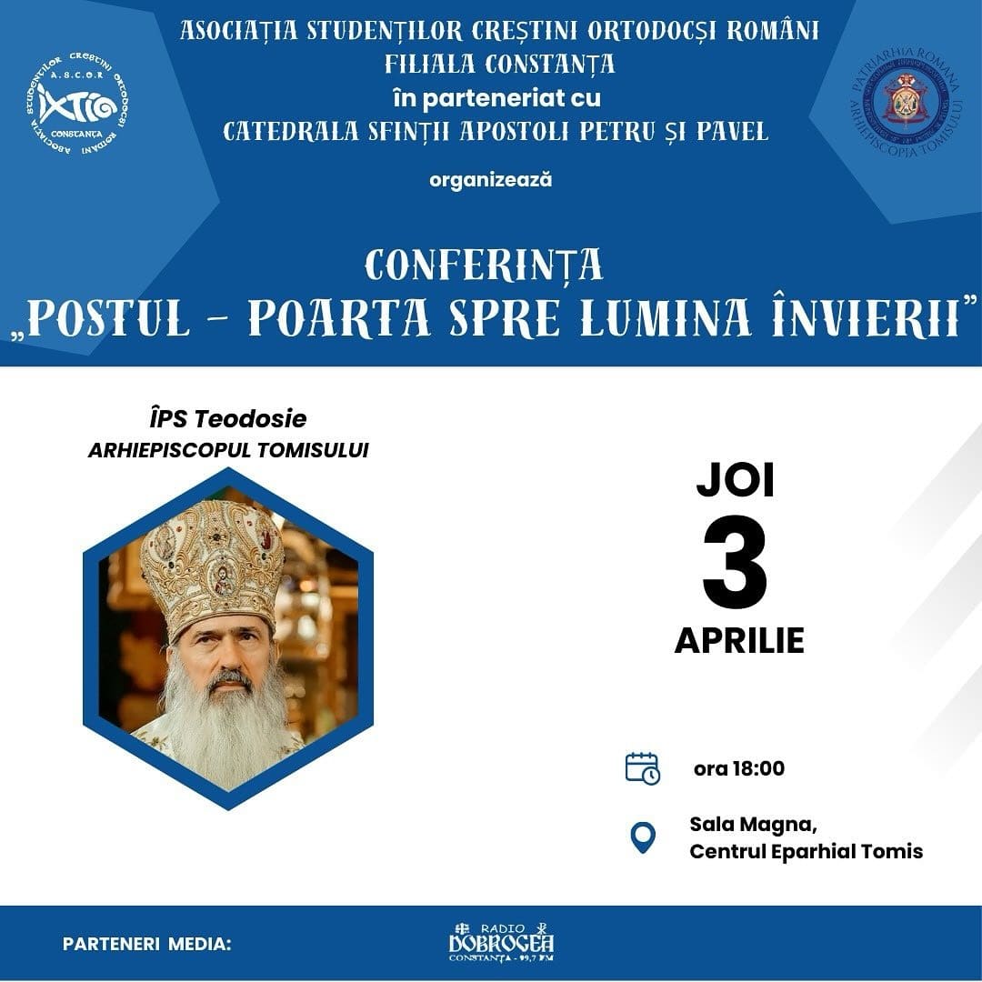 Conferință despre Post și Înviere, susținută de către ÎPS Teodosie, Arhiepiscopul Tomisului