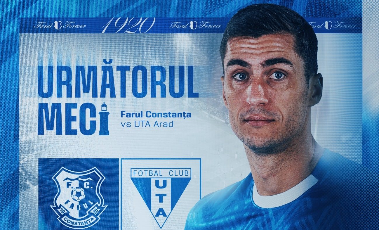 Farul – UTA, meci decisiv cu miză europeană: Căpitanul Larie cheamă fanii la stadion