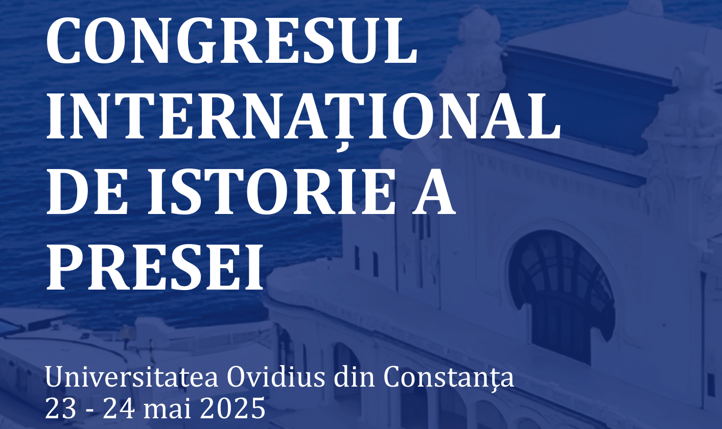 Cea de-a XVIII-a ediție a Congresului Internațional de Istorie a Presei, la Universitatea Ovidius din Constanța