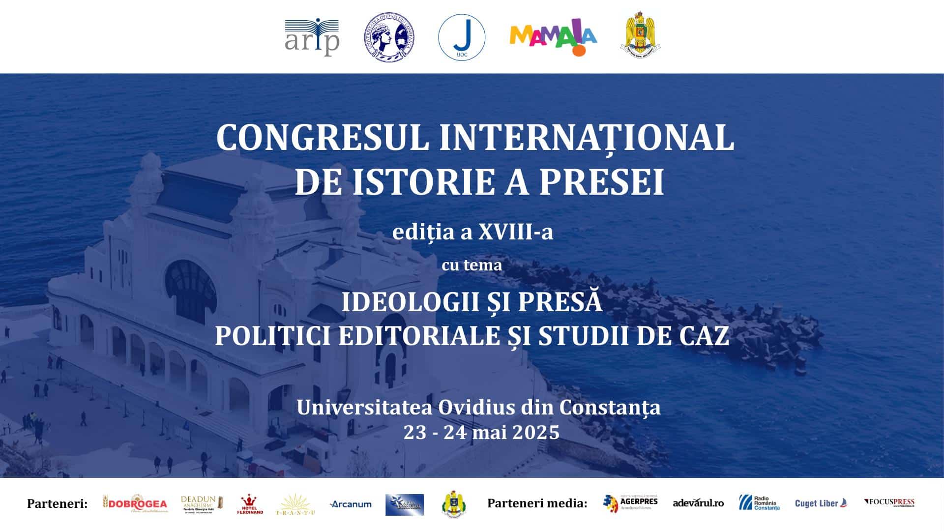 Constanța găzduiește Congresul Internațional de Istorie a Presei. Elita cercetării media, reunită la Universitatea Ovidius