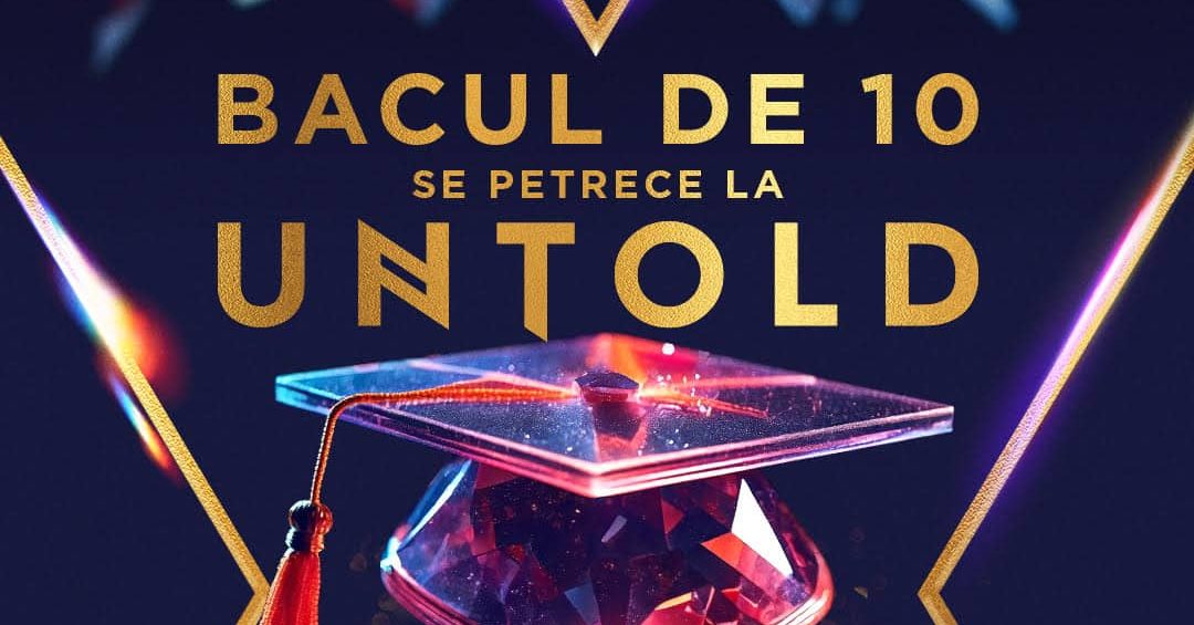 Performanța elevilor de 10 va fi recompensată cu abonament gratuit la UNTOLD X