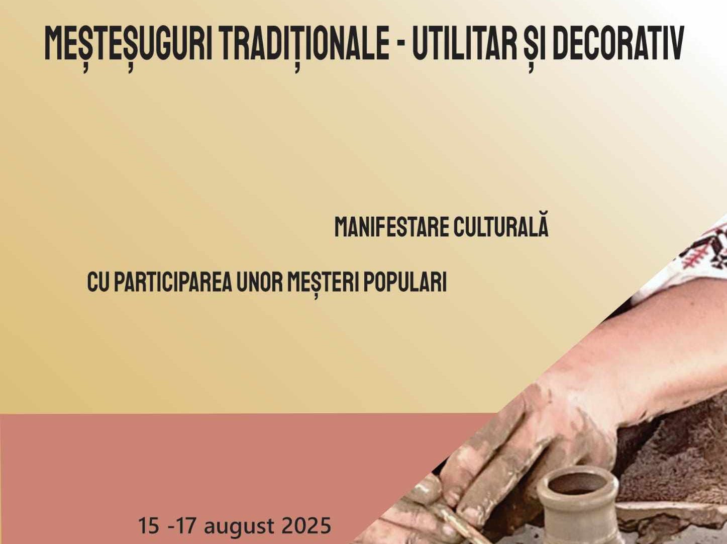 „Meșteșuguri tradiționale – utilitar și decorativ”, la Muzeul de Artă Populară Constanța