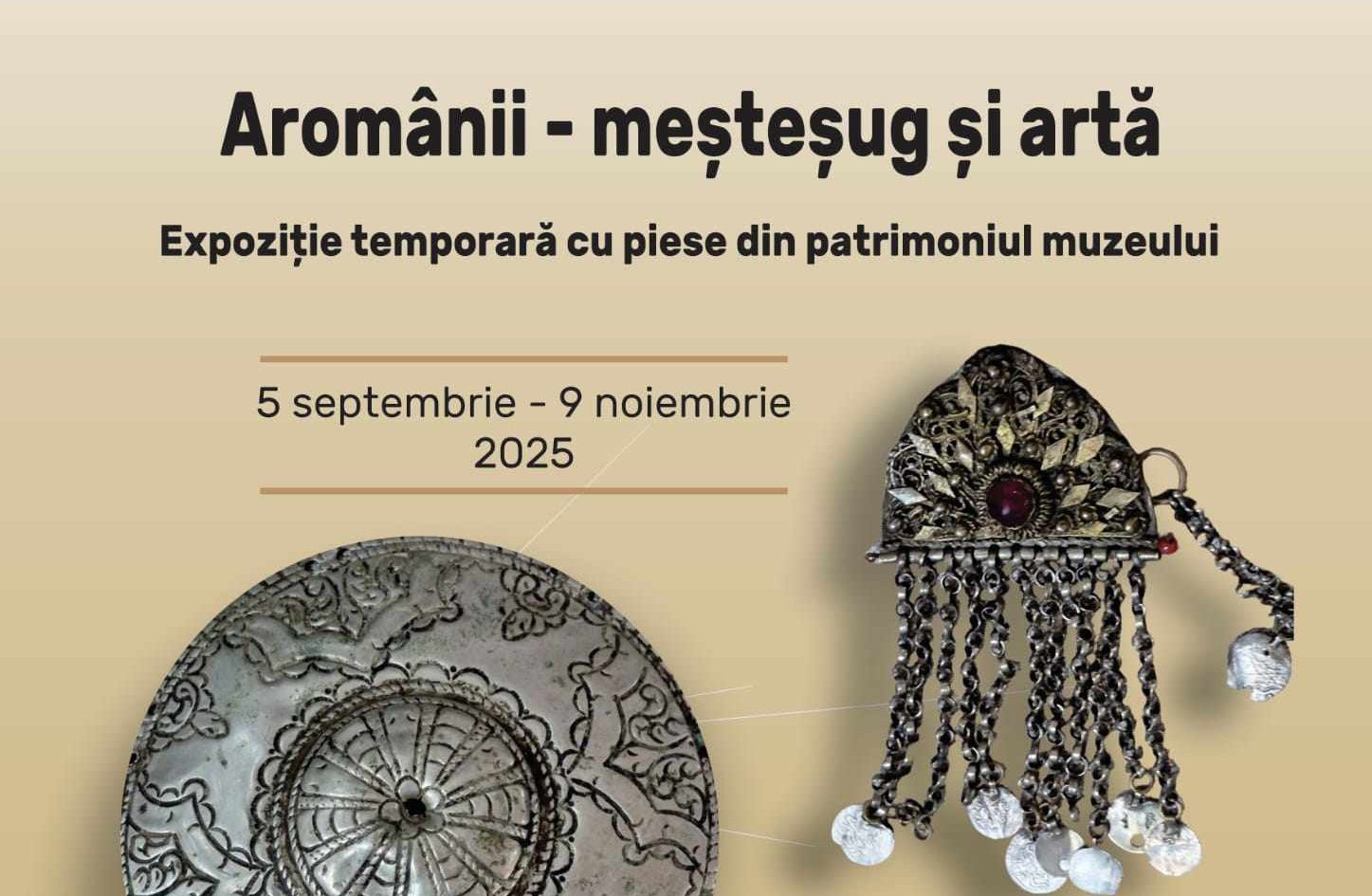 Muzeul de Artă Populară prezintă viața și meșteșugurile aromânilor în expoziția „Aromânii – meșteșug și artă”