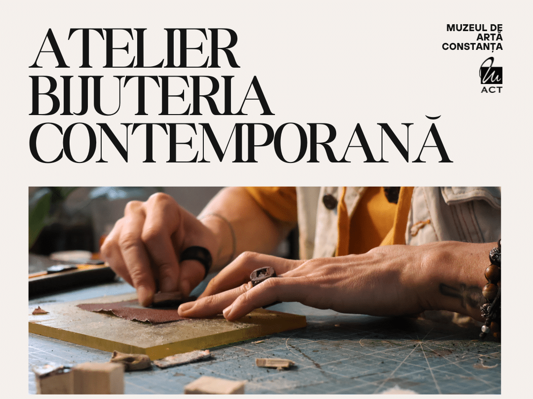 Atelier de bijuterie contemporană la Muzeul de Artă Constanța