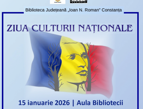 Ziua Culturii Naționale, sărbătorită la Biblioteca Județeană „Ioan N. Roman” Constanța. Programul evenimentelor