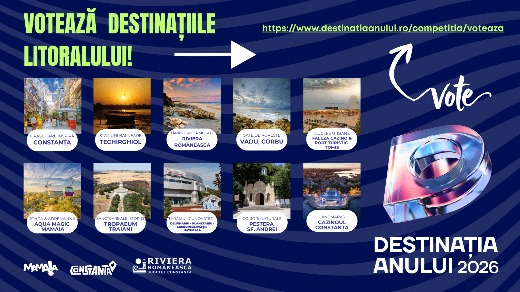 Mai sunt doar 3 zile în care poți vota destinațiile litoralului în „Destinația Anului 2026”. Susține locurile care fac din Constanța o destinație memorabilă!