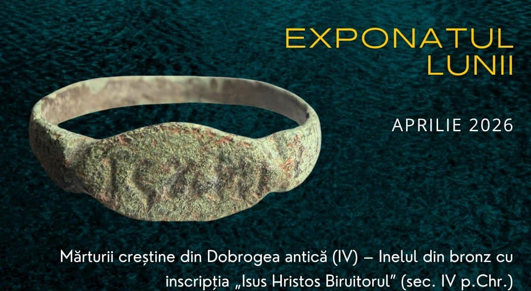 Mărturii creștine din Dobrogea antică (IV) – Inelul din bronz cu inscripția „Isus Hristos Biruitorul” (sec. IV p.Chr.)