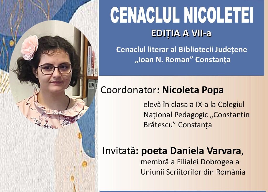 7 mai 2026 – Cenaclul Literar al Bibliotecii Județene „Ioan N. Roman” Constanța, „Cenaclul Nicoletei”
