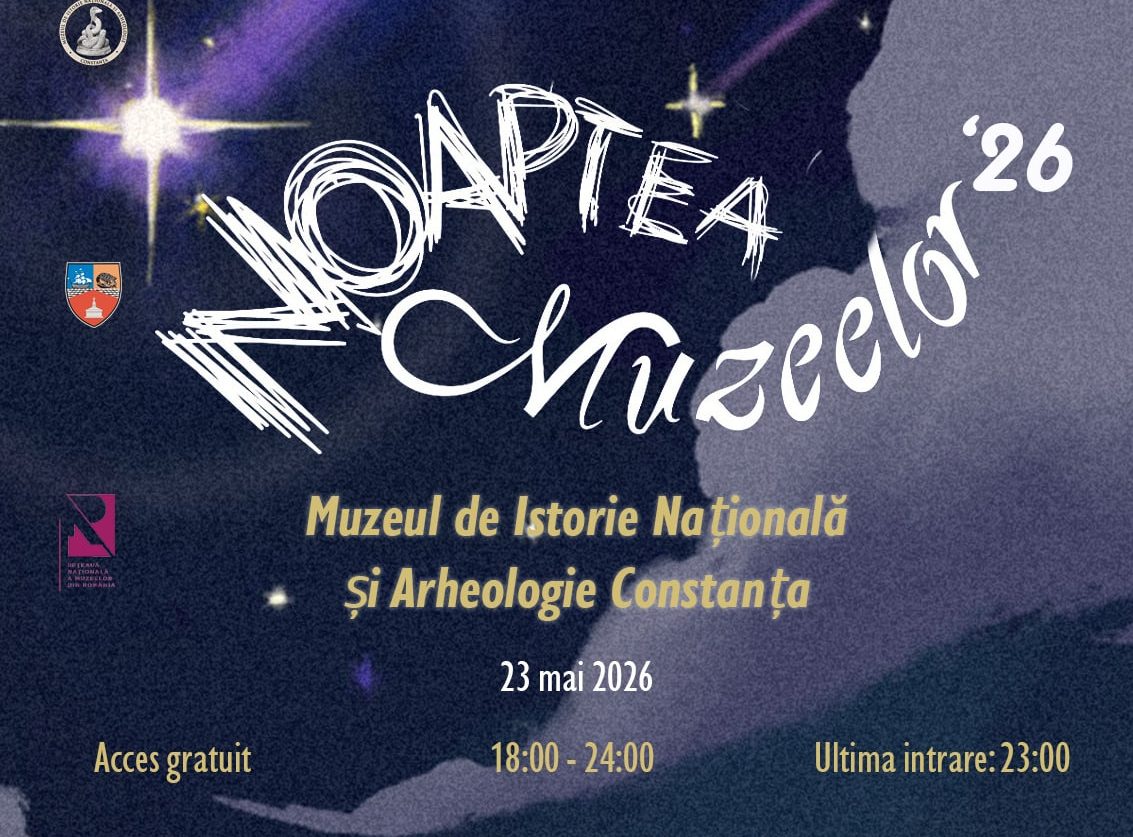 Noaptea Muzeelor 2026 la Constanța: cinci situri istorice se deschid publicului într-o experiență culturală unică
