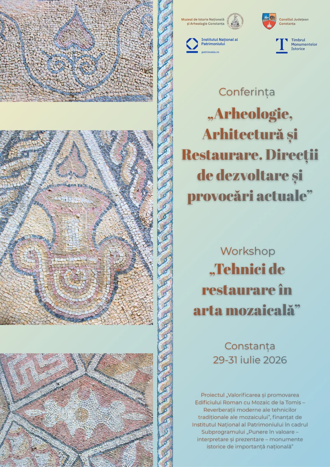Muzeul de Istorie Națională și Arheologie Constanța organizează trei zile dedicate arheologiei, arhitecturii și restaurării